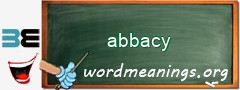 WordMeaning blackboard for abbacy